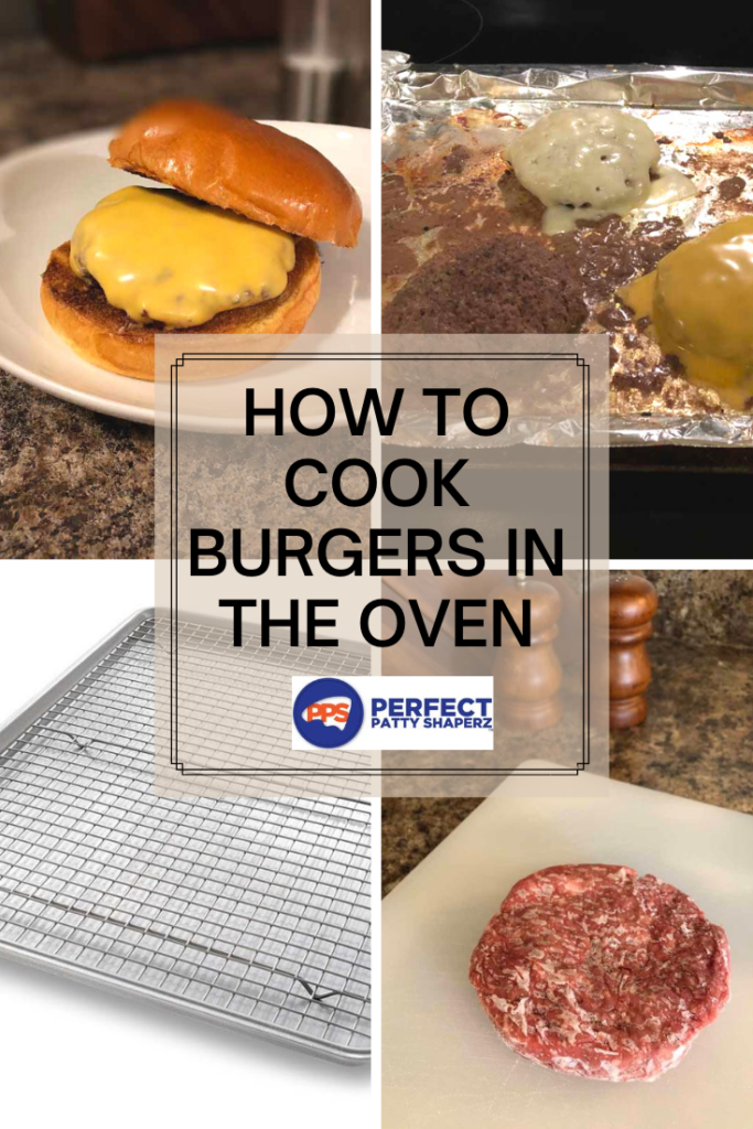 Bonus werk Tijdig How To Cook Burgers in the Oven? | Perfect Patty Shaperz